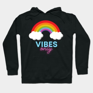 Rainbow Vibes Only Hoodie